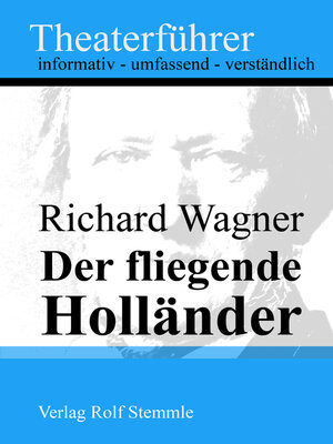 cover image of Der fliegende Holländer--Theaterführer im Taschenformat zu Richard Wagner